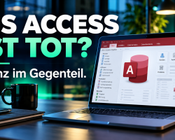 MS Access ist tot? Warum Unternehmen auch 2026 noch auf Access setzen
